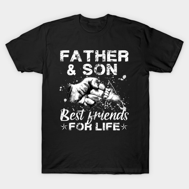 Father And Son Best Friends For Life T-Shirt by Otis Patrick
